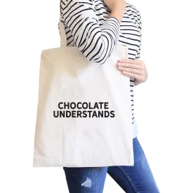 Chocolate Understands Natural Canvas Bag Holiday Gifts Tote Bags