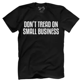 Don't Tread On Small Business